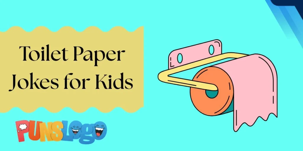 Toilet Paper Jokes for Kids
