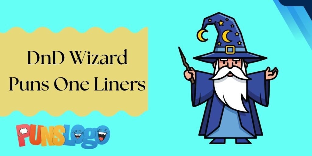 DnD Wizard Puns One Liners