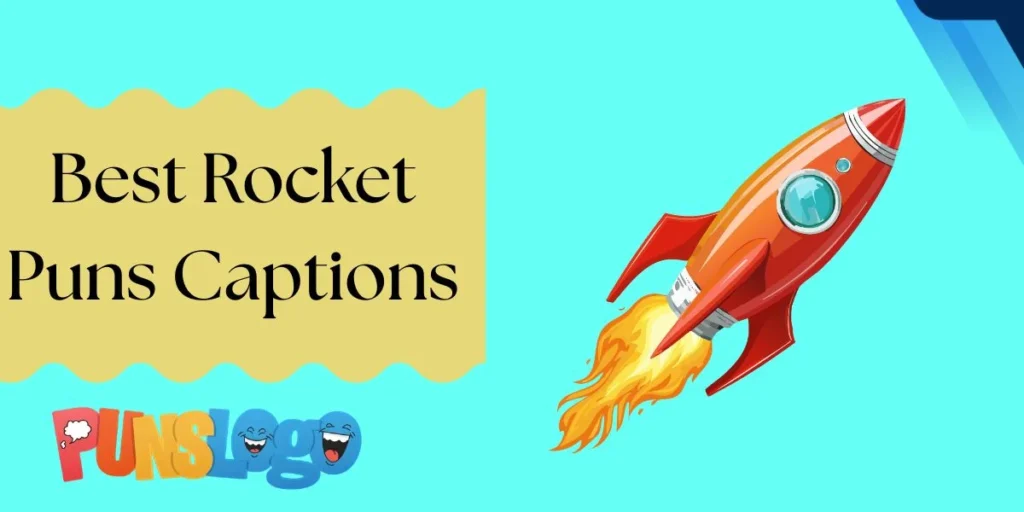Best Rocket Puns Captions