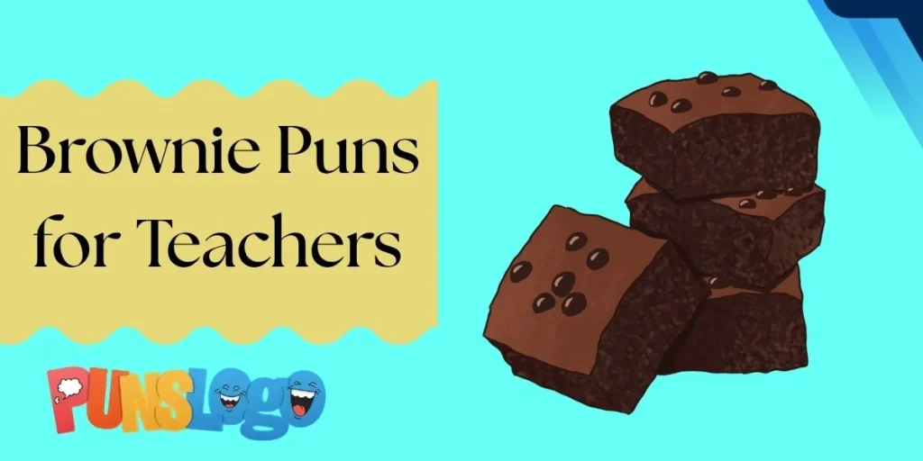 Brownie Puns for Teachers
