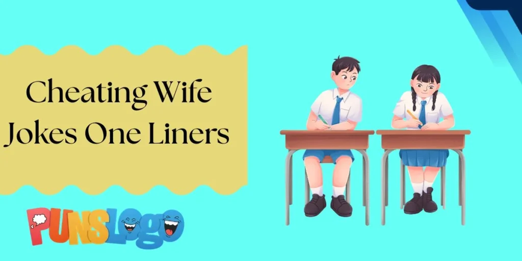 Cheating Wife Jokes One Liners