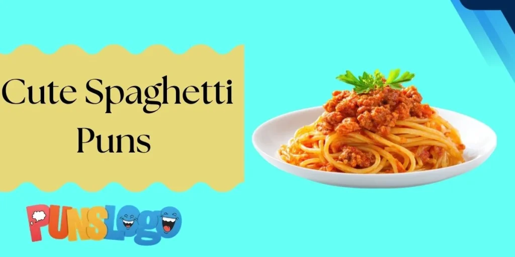 Cute Spaghetti Puns