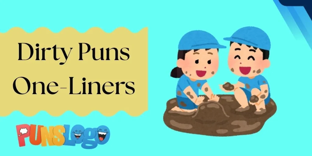 Dirty Puns One-Liners
