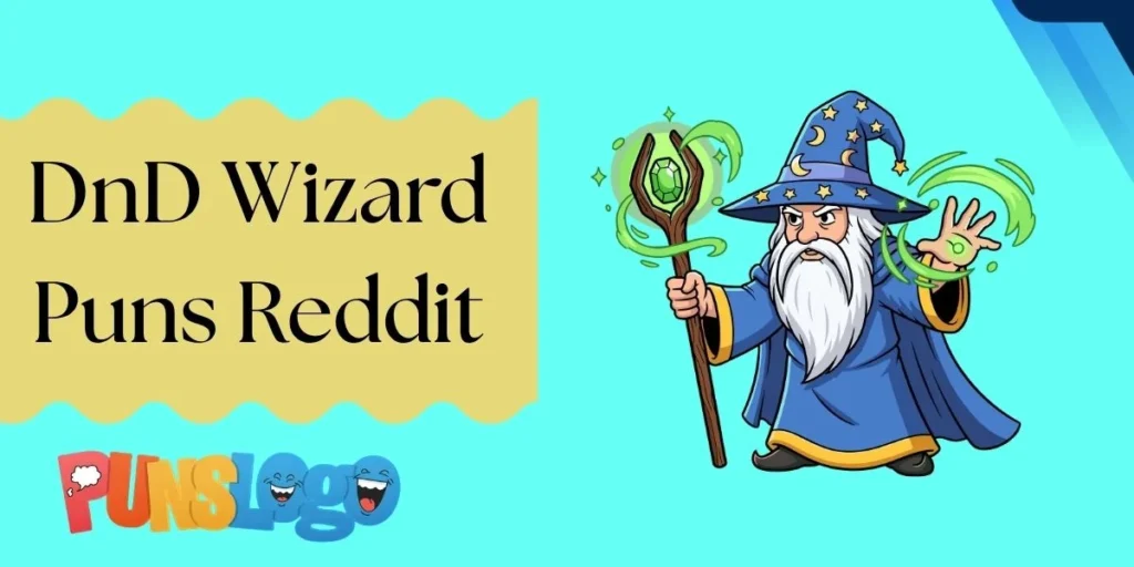 DnD Wizard Puns Reddit