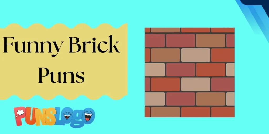Funny Brick Puns