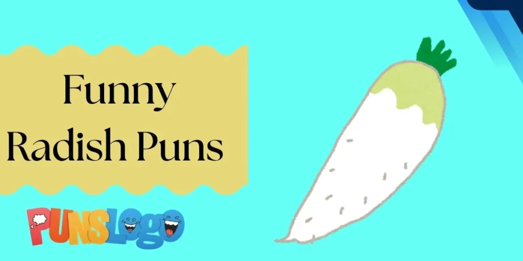 Funny Radish Puns