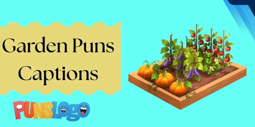 Garden Puns Captions