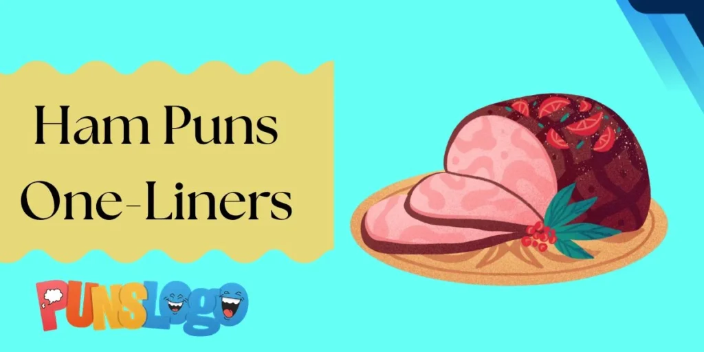 Ham Puns One-Liners
