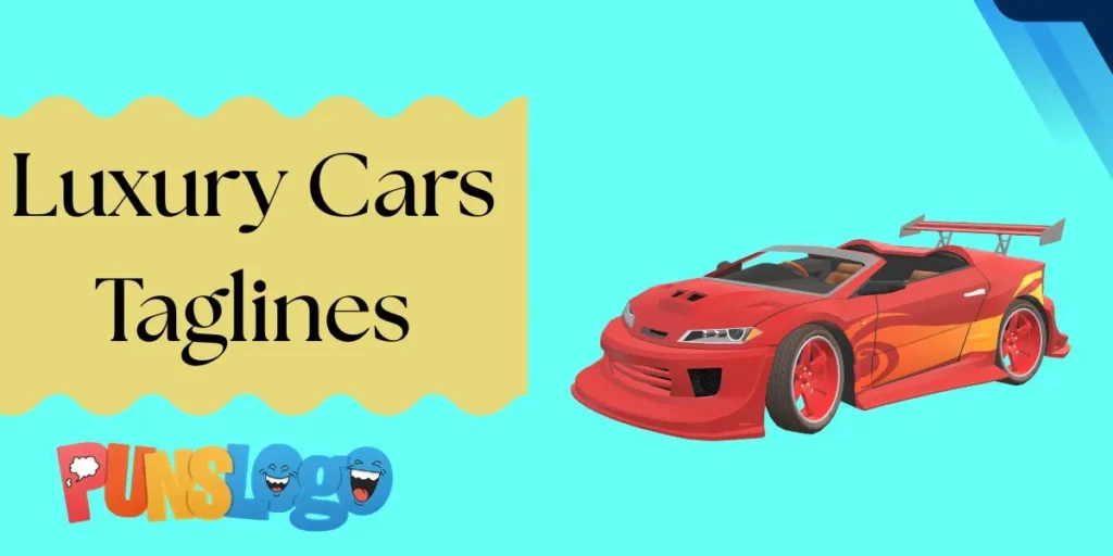 Luxury Cars Taglines