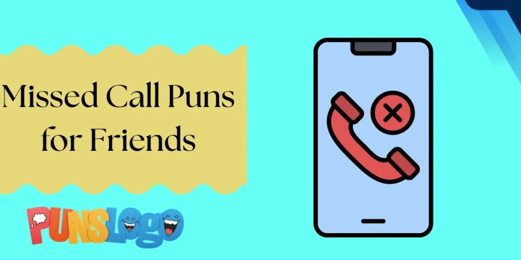 Missed Call Puns for Friends