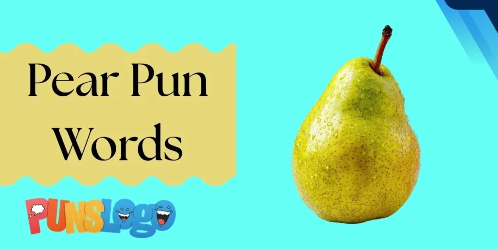 Pear Pun Words