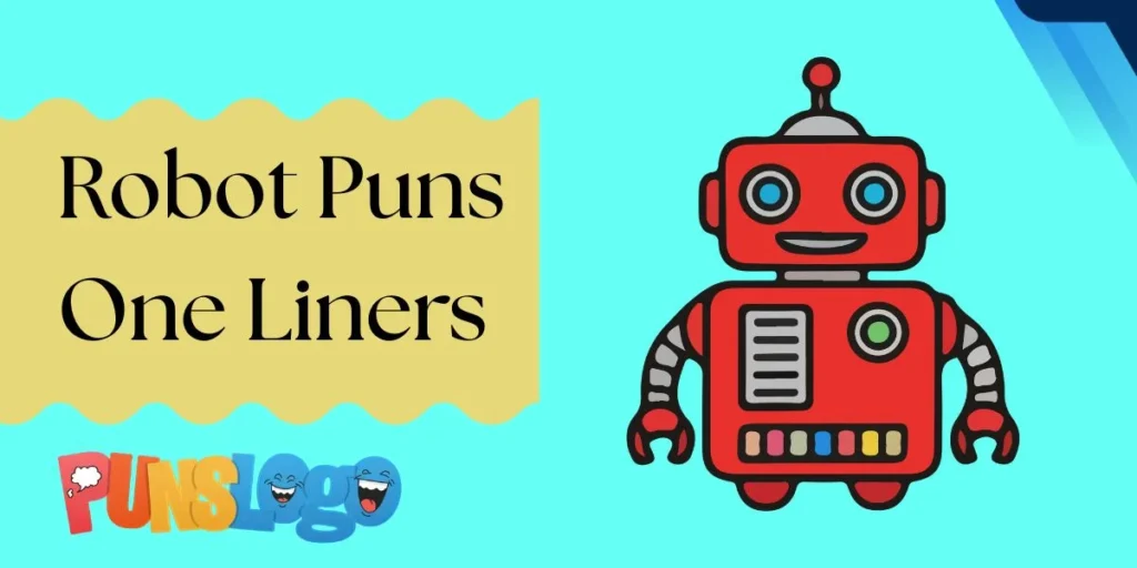 Robot Puns One Liners