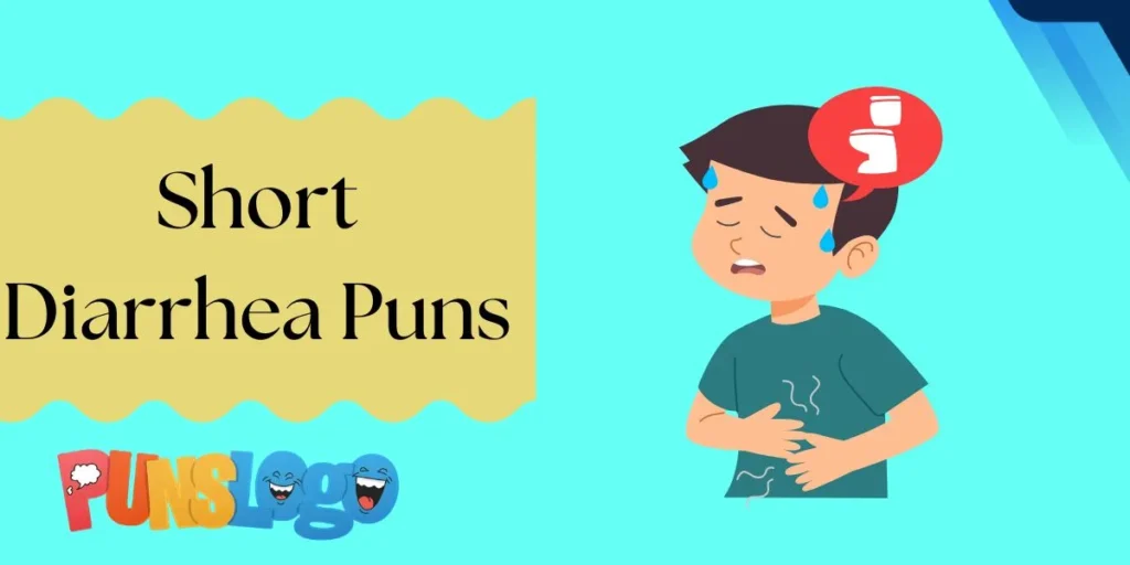 Short Diarrhea Puns