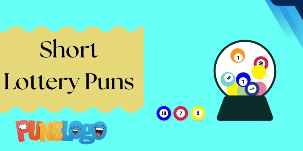 Short Lottery Puns