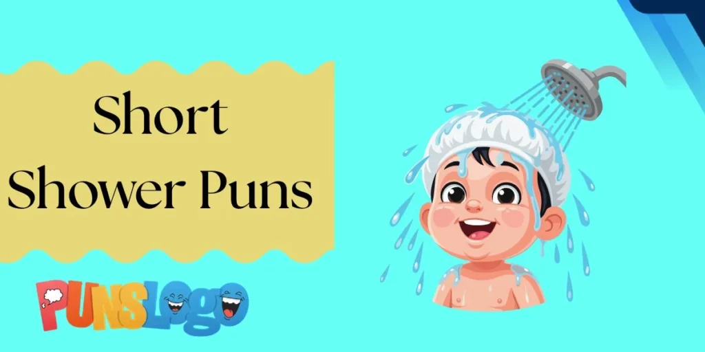 Short Shower Puns