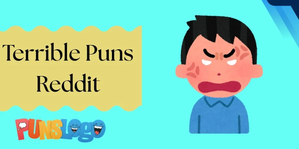 Terrible Puns Reddit