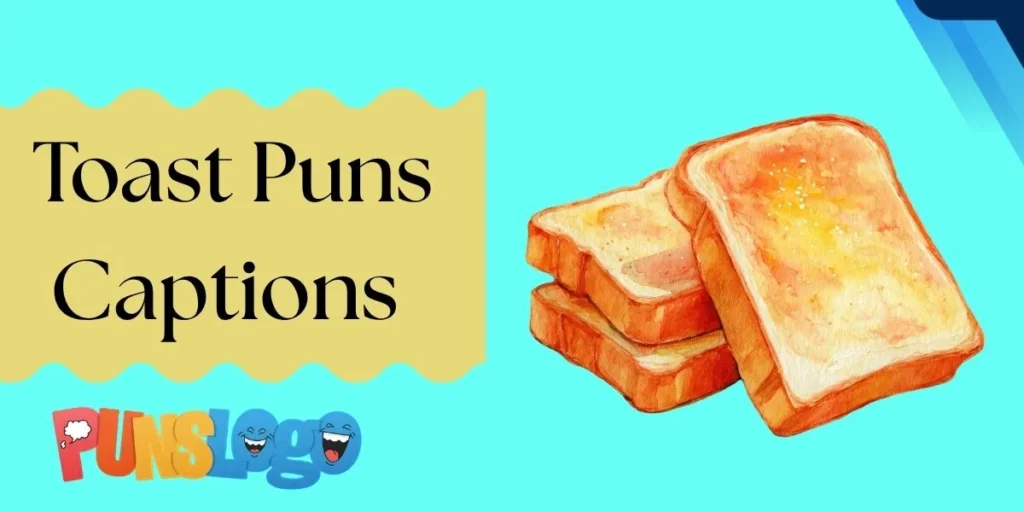 Toast Puns Captions