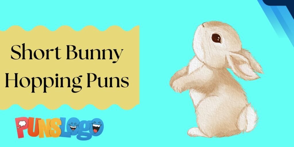 Short Bunny Hopping Puns