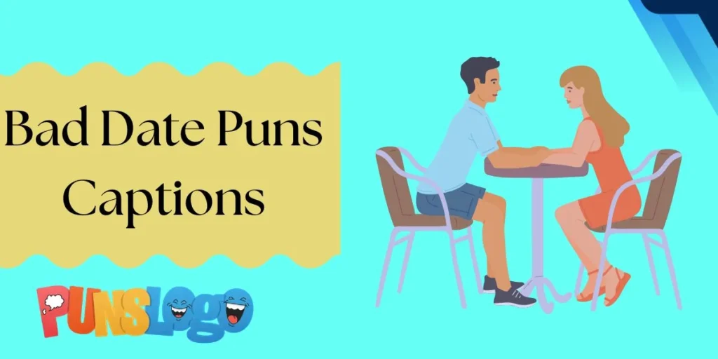Bad Date Puns Captions
