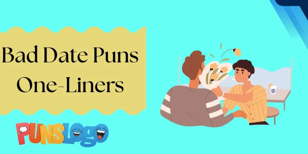 Bad Date Puns One-Liners