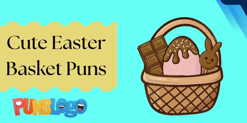 Cute Easter Basket Puns