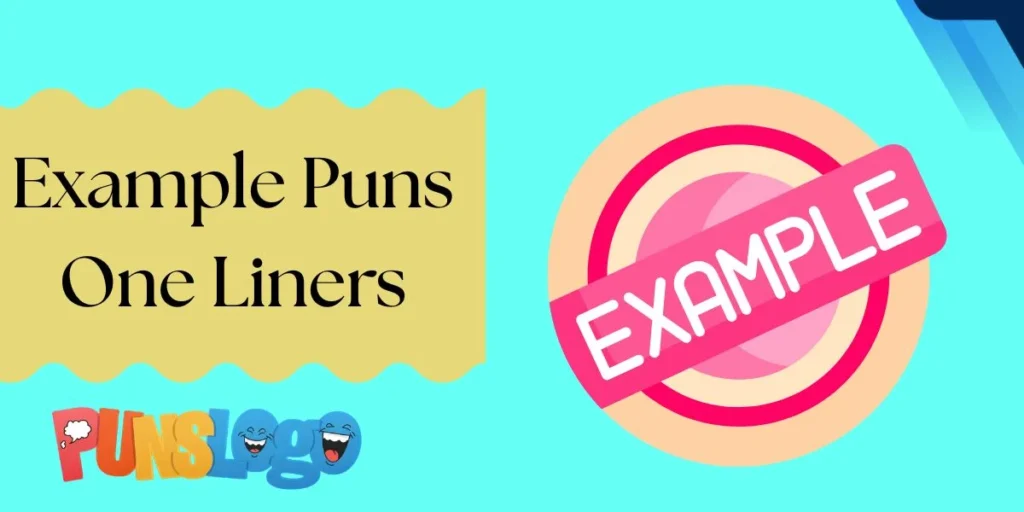 Example Puns One Liners