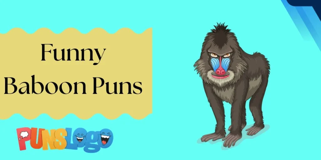 Funny Baboon Puns