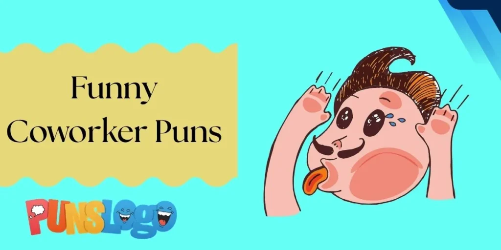 Funny Coworker Puns