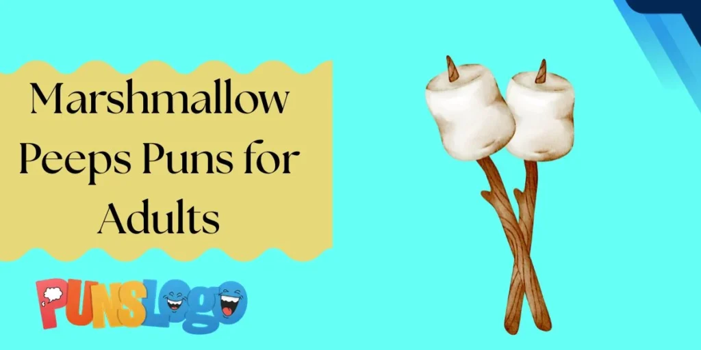 Marshmallow Peeps Puns for Adults