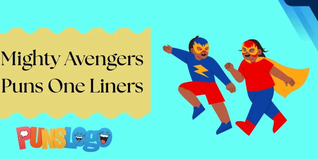 Mighty Avengers Puns One Liners