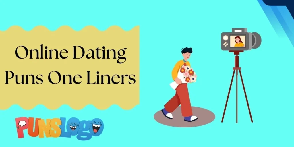 Online Dating Puns One Liners