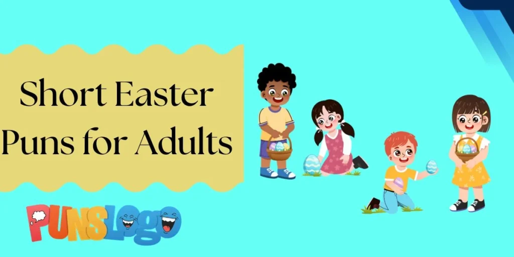 Short Easter Puns for Adults