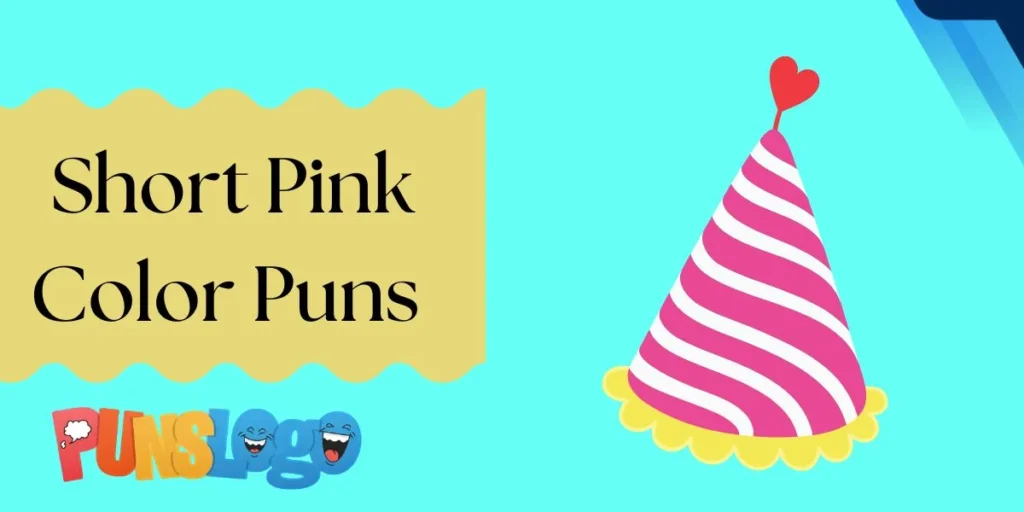 Short Pink Color Puns