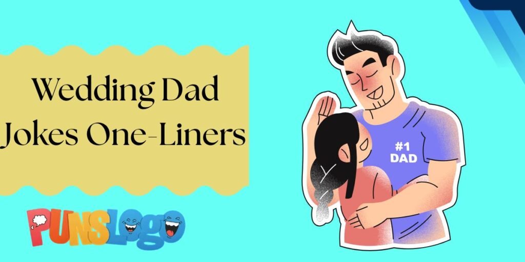 Wedding Dad Jokes One-Liners