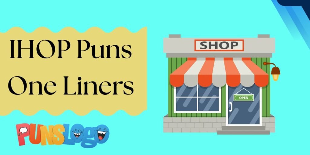 IHOP Puns One Liners