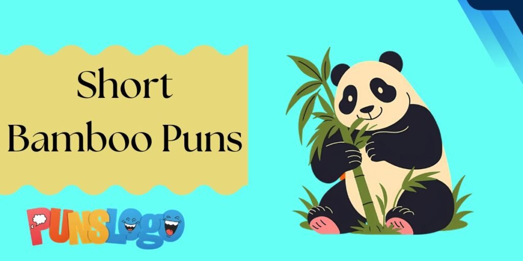 Short Bamboo Puns