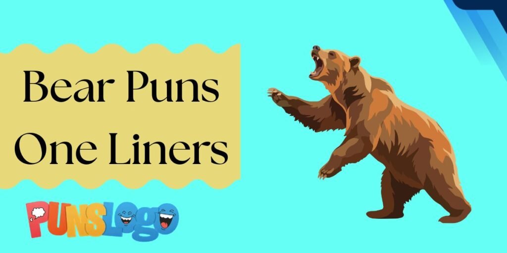 Bear Puns One Liners