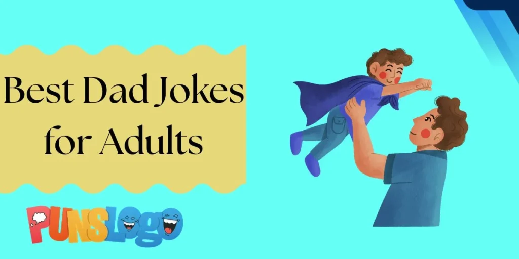 Best Dad Jokes for Adults