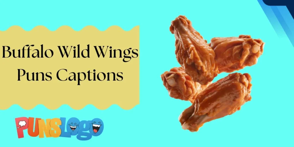 Buffalo Wild Wings Puns Captions