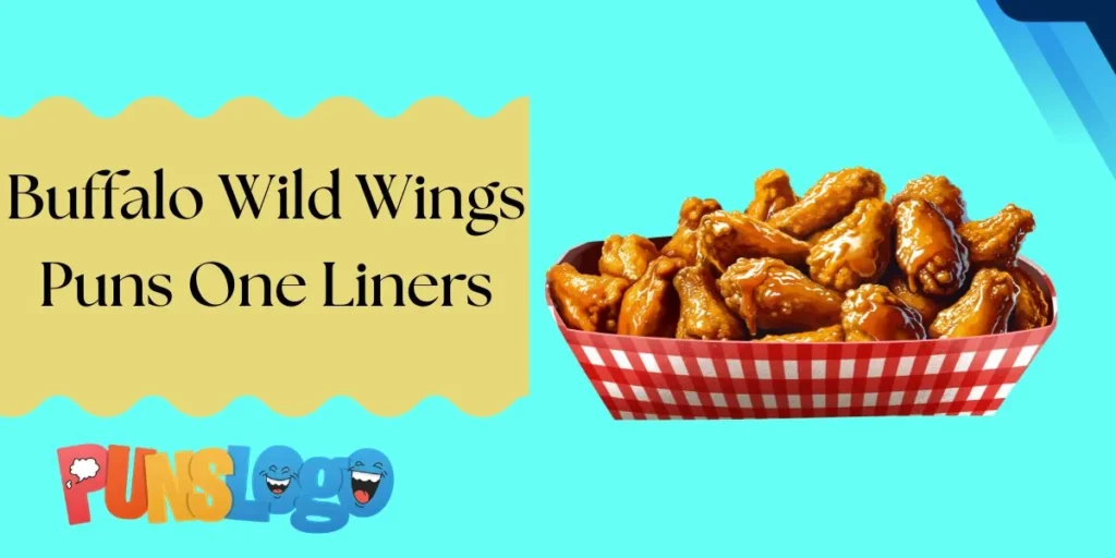 Buffalo Wild Wings Puns One Liners