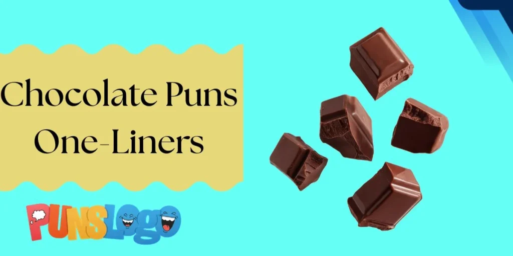 Chocolate Puns One-Liners