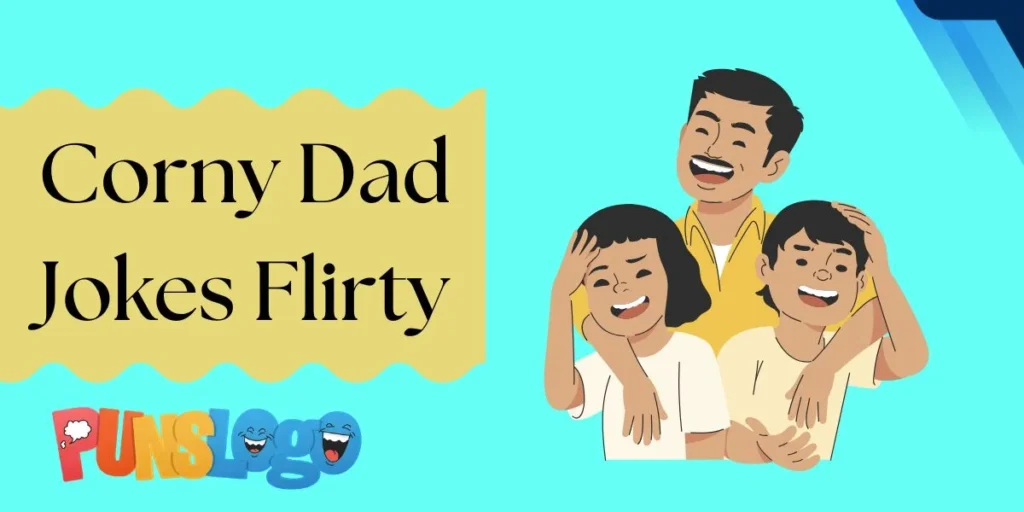 Corny Dad Jokes Flirty