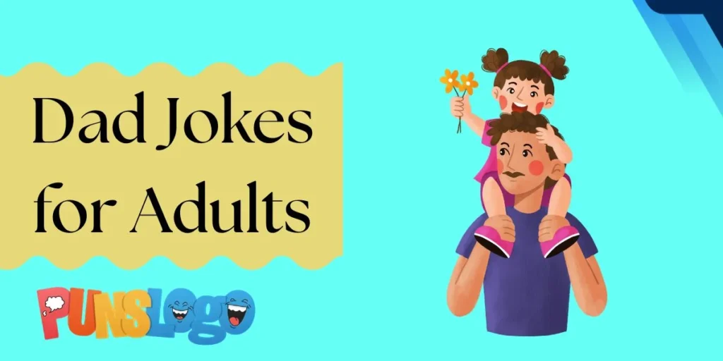 Dad Jokes for Adults