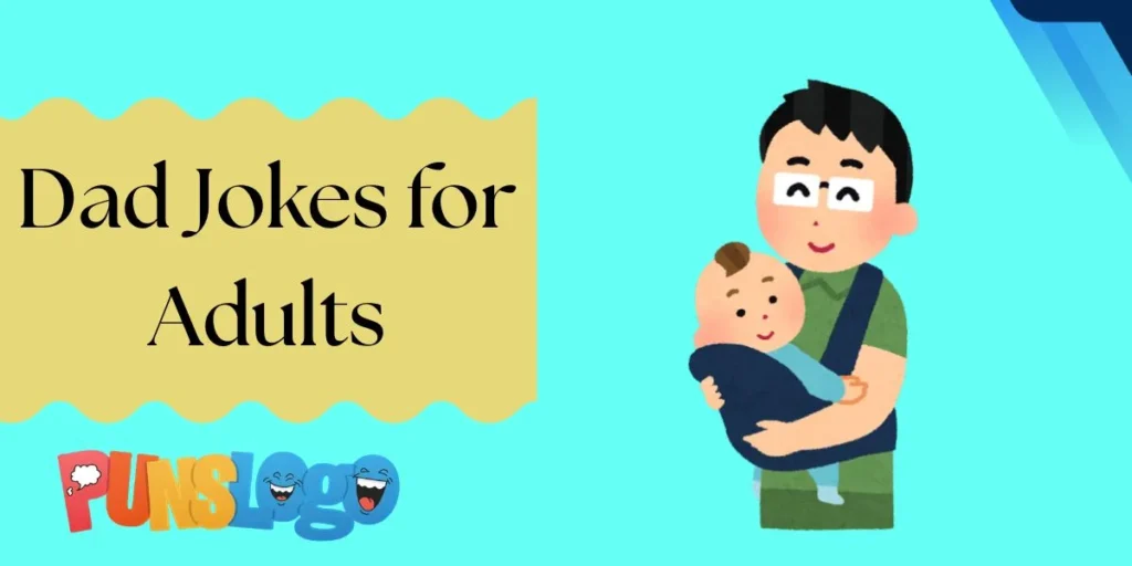 Dad Jokes for Adults