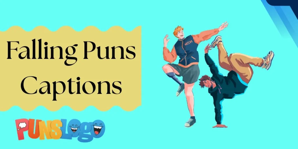 Falling Puns Captions