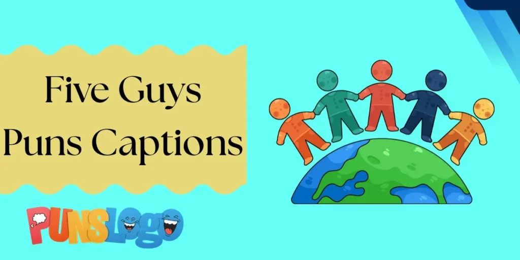 Five Guys Puns Captions