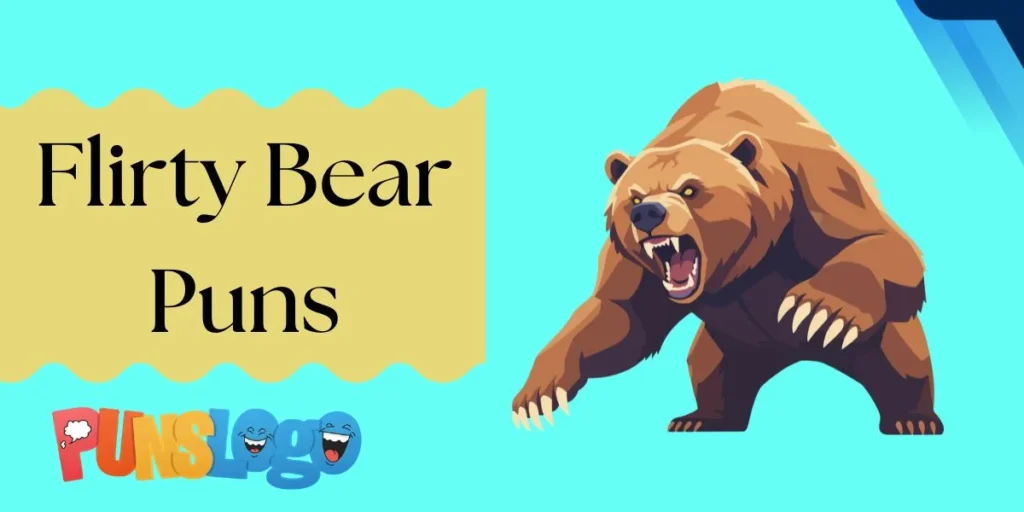 Flirty Bear Puns