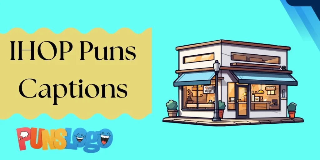 IHOP Puns Captions
