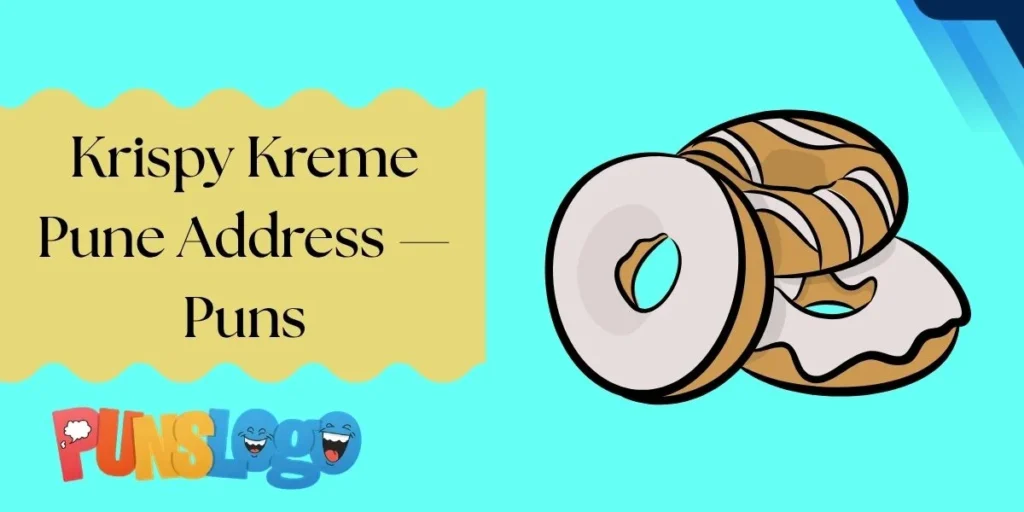 Krispy Kreme Pune Address — Puns
