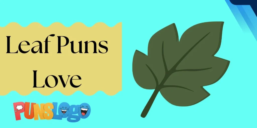 Leaf Puns Love
